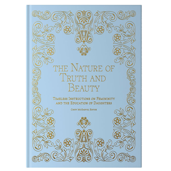 The Nature of Truth and Beauty - Hardcover